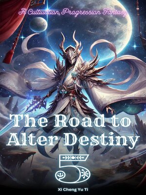 cover image of The Road to Alter Destiny